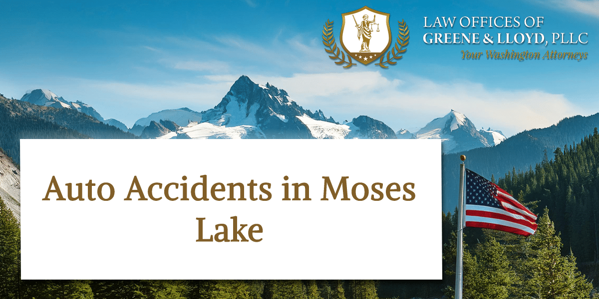 Auto Accidents in Moses Lake Washington - New