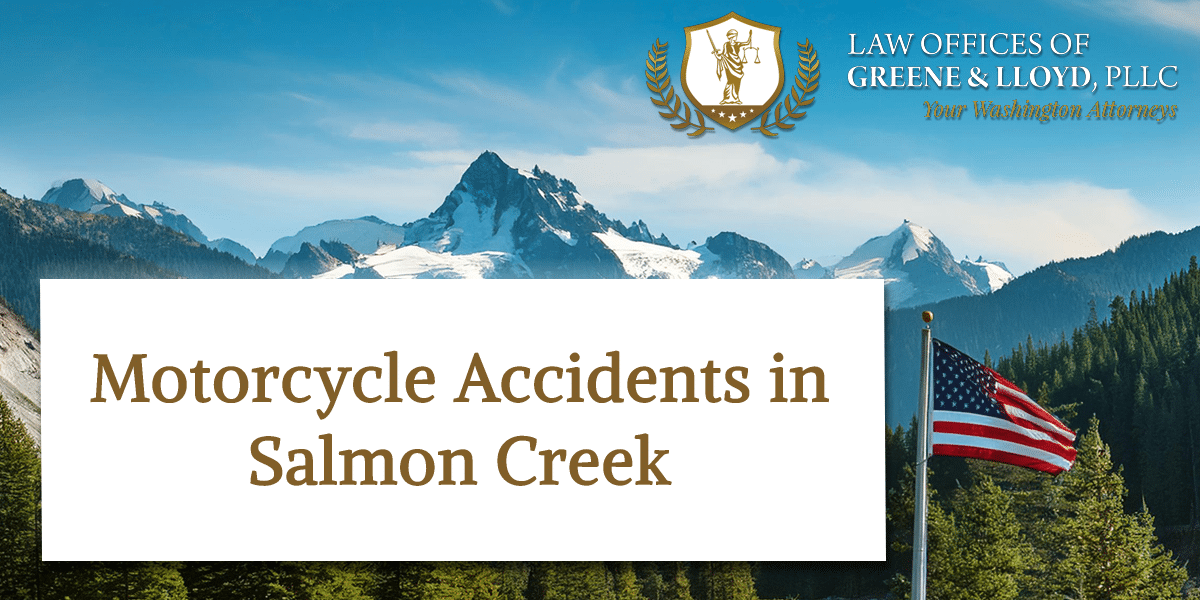 Motorcycle Accidents in Salmon Creek Washington - New