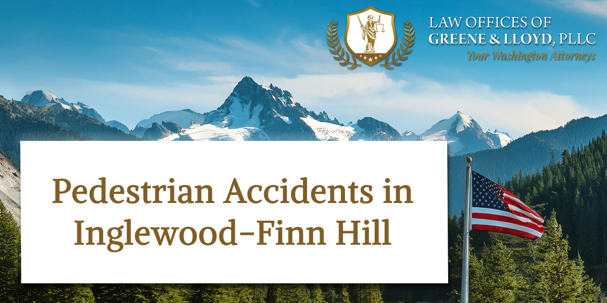 Pedestrian Accidents in Inglewood-Finn Hill Washington - New