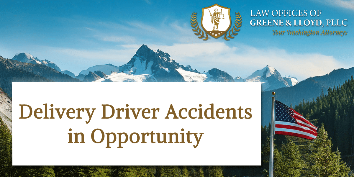 Delivery Driver Accidents in Opportunity Washington - New