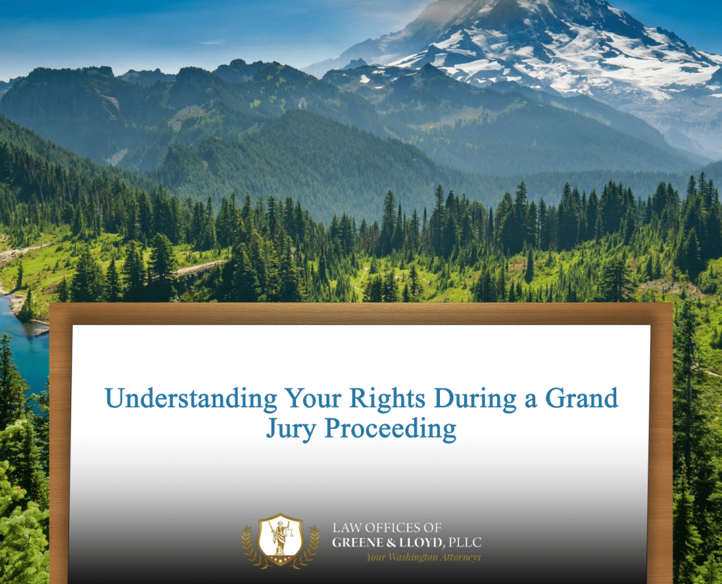 Understanding Your Rights During a Grand Jury Proceeding